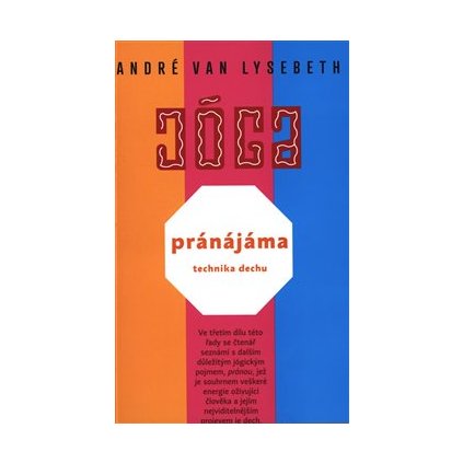 Pránájáma - technika dechu - André Van Lysebeth