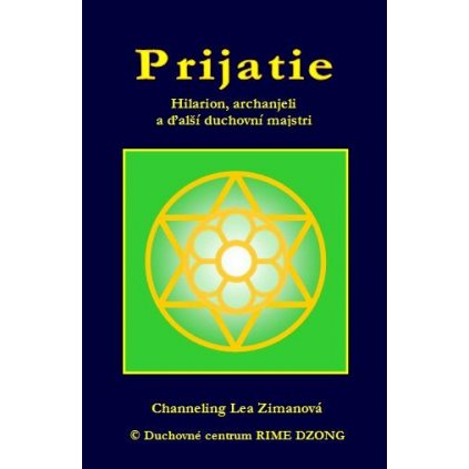 Prijatie Hilarion, archanieli a ďalší duchovní majstri - Lea Zimanová