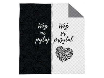 Dekorační přehoz na postel 170x210 Take no question Take a hug bílá černá šedá K_64 112 Přehoz na postel