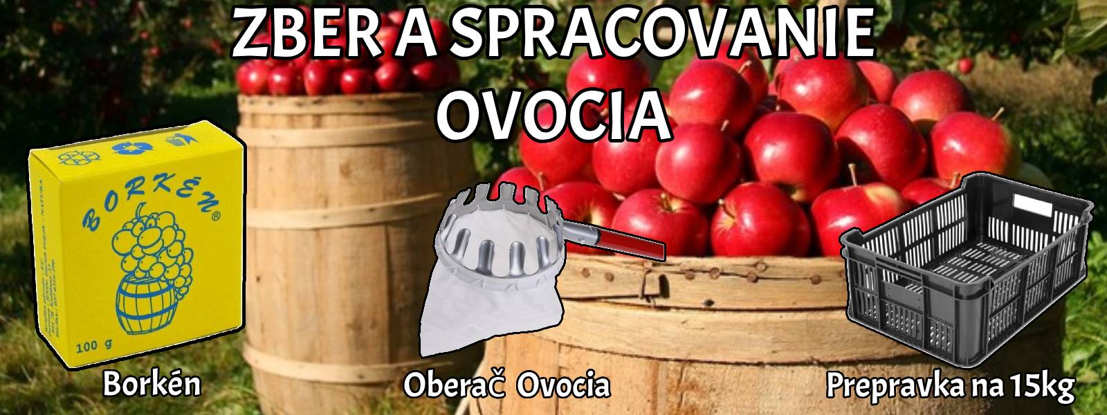Zber a Spracovanie Ovocia