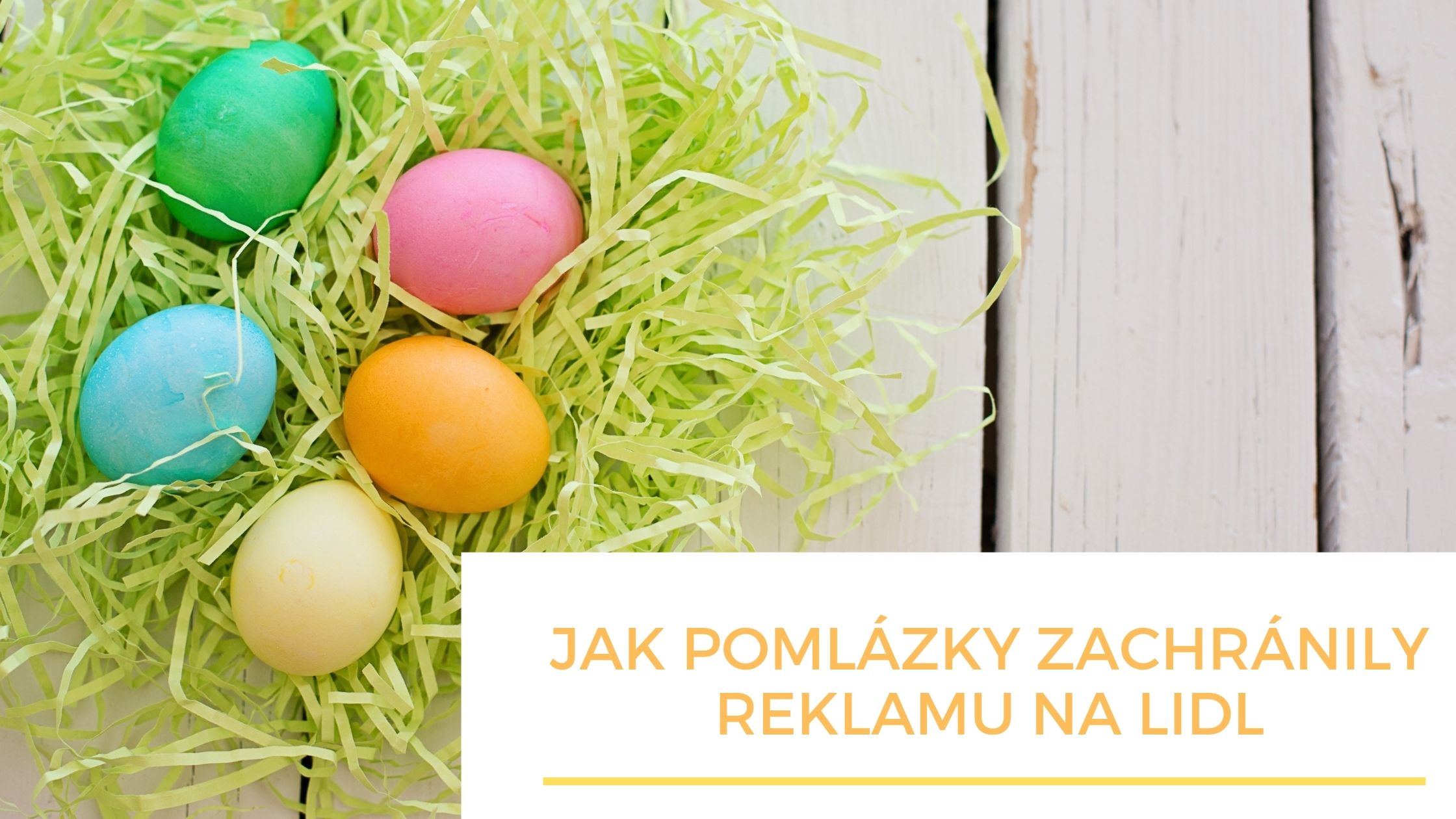 Jak jsme zachránili reklamu na Lidl