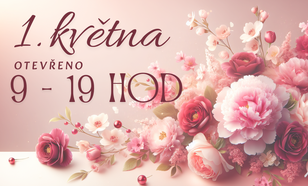 1. Máj - lásky čas OTEVŘENO