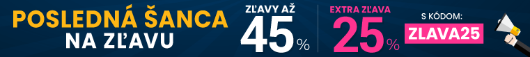 Zľavy až 45 % + naviac zľava 25 %