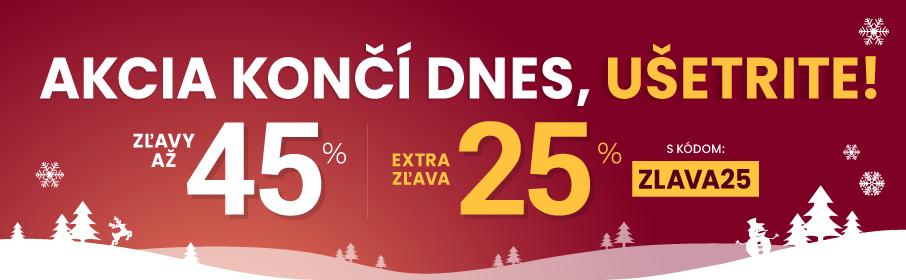 Zľavy až 45 % + naviac zľava 25 %