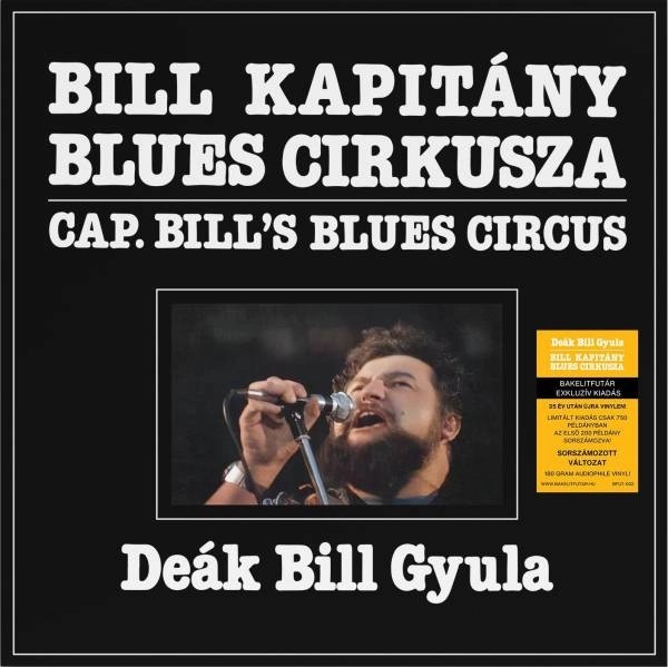 Deák Bill Gyula - Bill Kapitány Blues Cirkusza