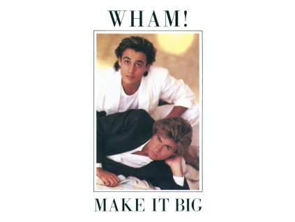 WHAM! - MAKE IT BIG