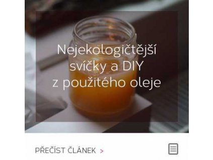 Nejekologičtější svíčky a DIY z použitého oleje