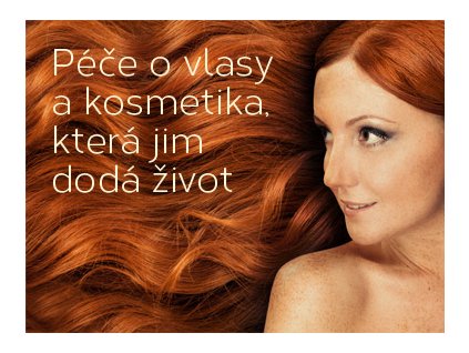 Péče o vlasy a kosmetika, která jim dodá život