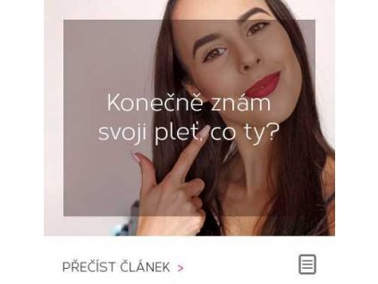 Konečně znám svoji pleť, co ty?