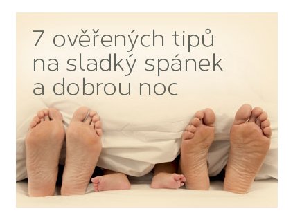 7 ověřených tipů na sladký spánek a dobrou noc