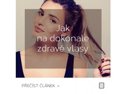Jak na dokonale zdravé vlasy