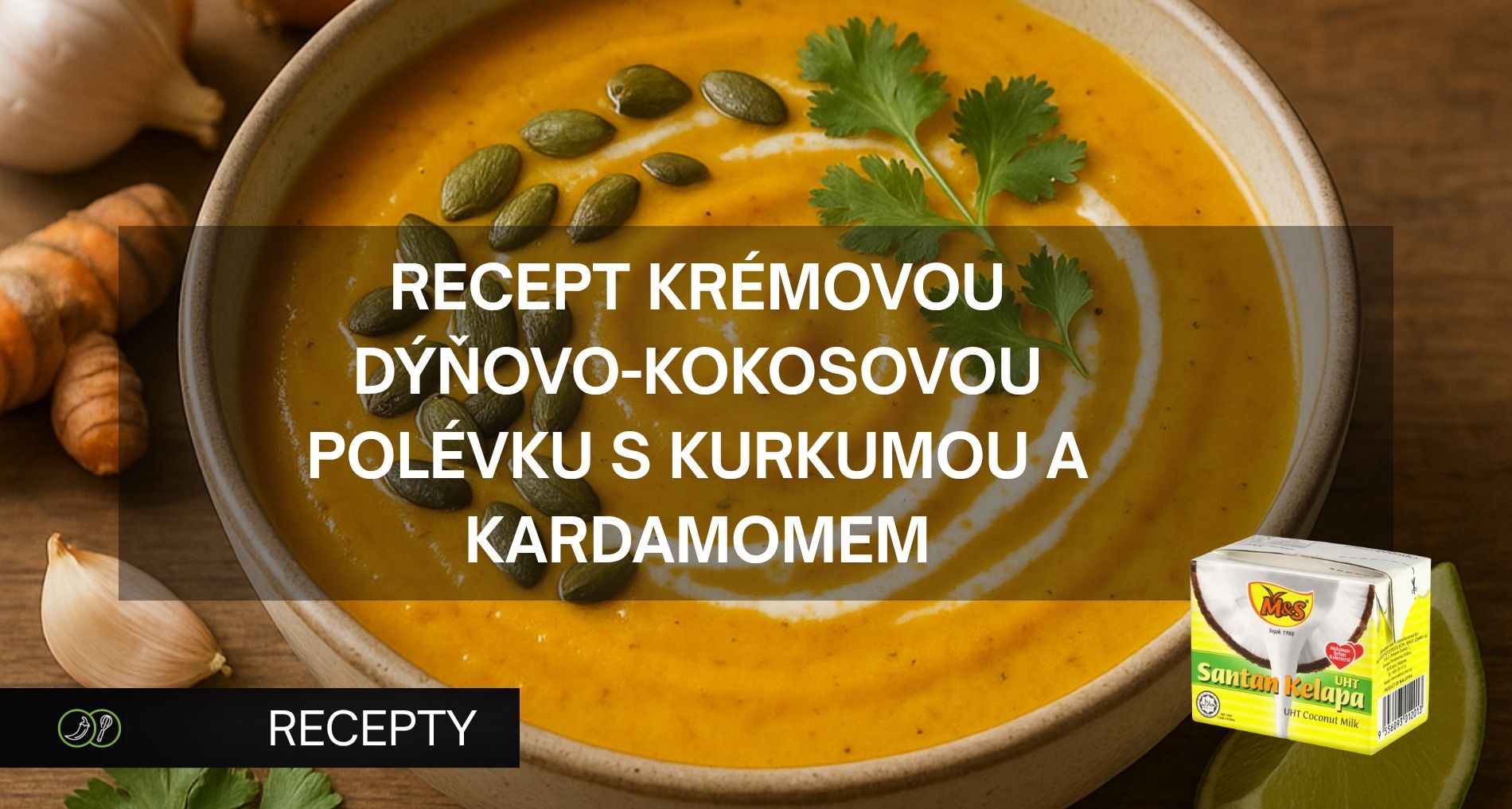 Krémová dýňovo-kokosová polévka s kurkumou a kardamomem