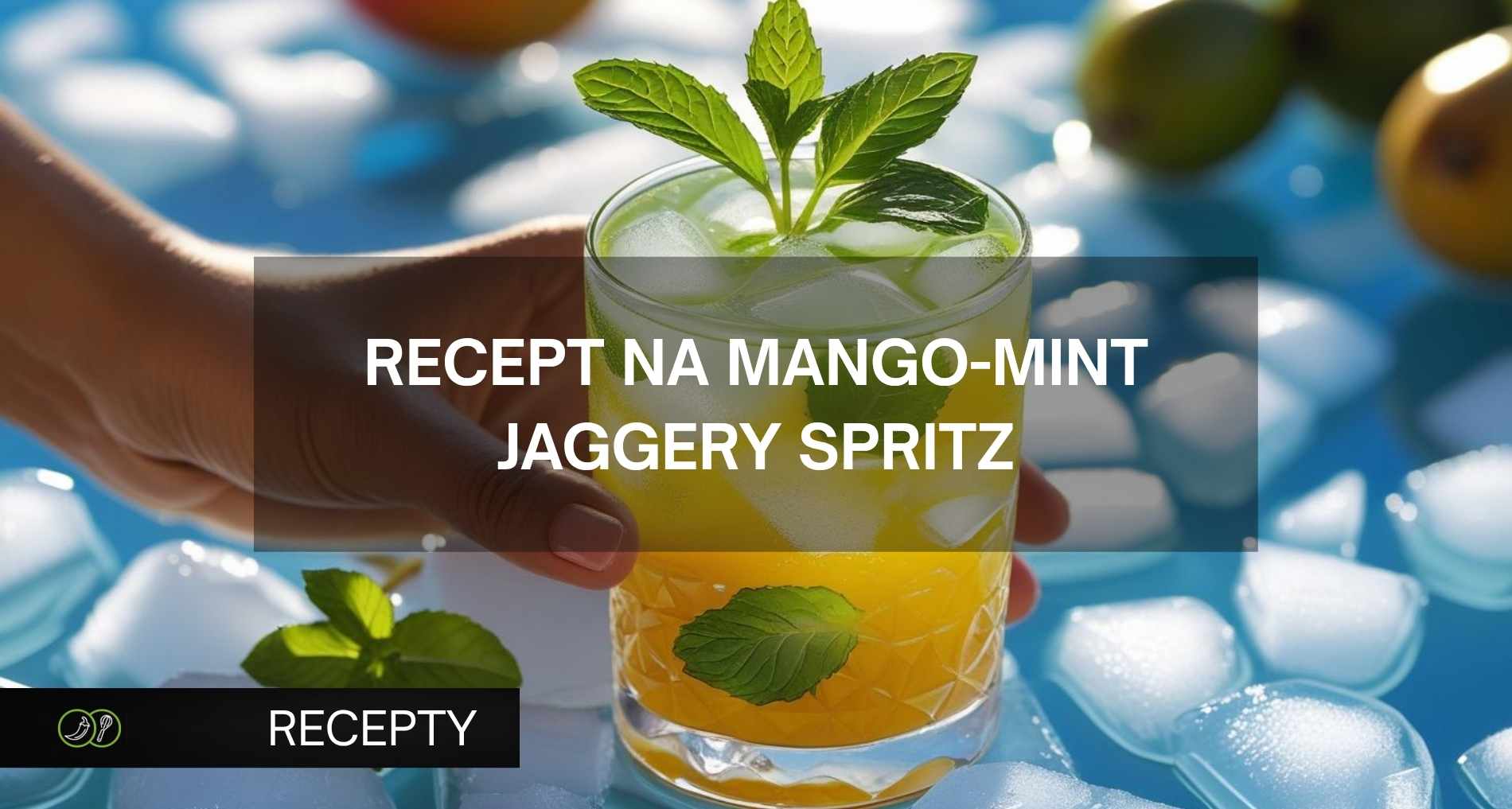 Recept na Mango-Mint Jaggery Spritz
