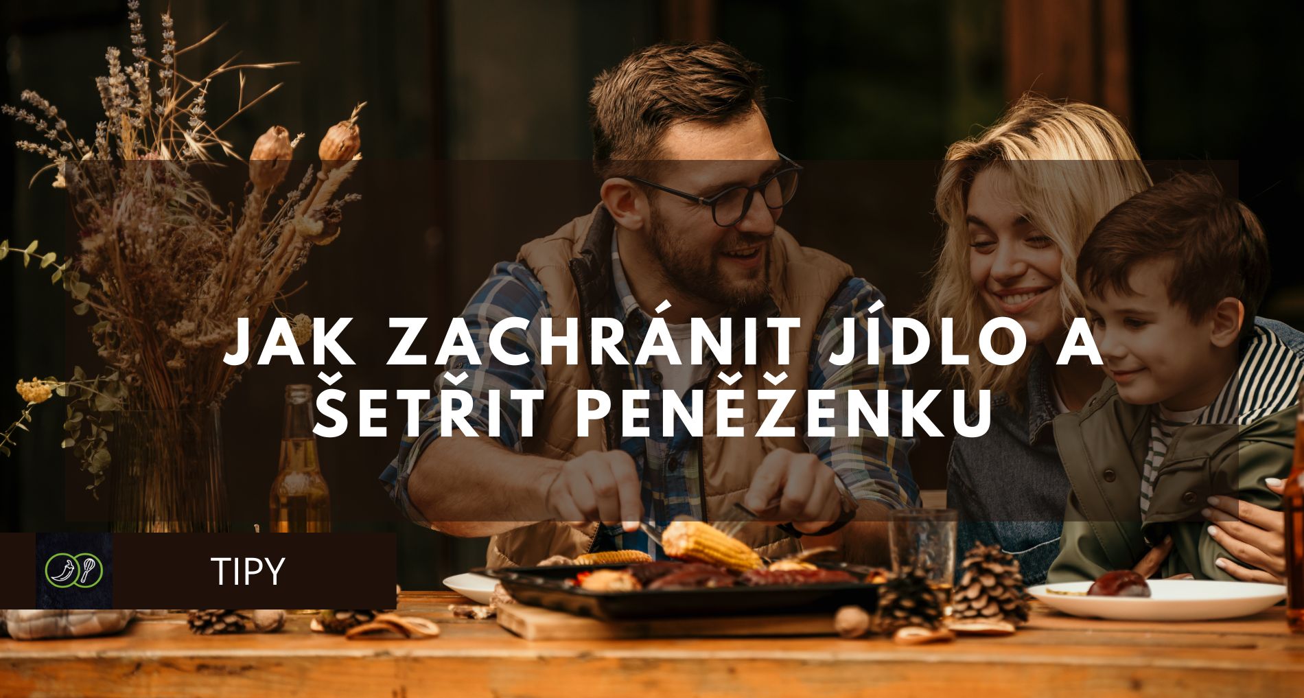 Jak zachránit jídlo a šetřit peněženku