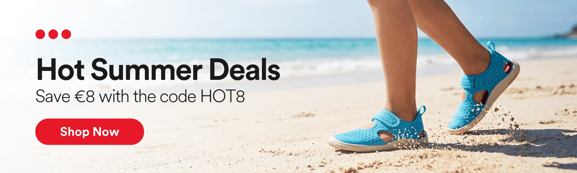 Hot Summer Deals • Save €8 with the code HOT8