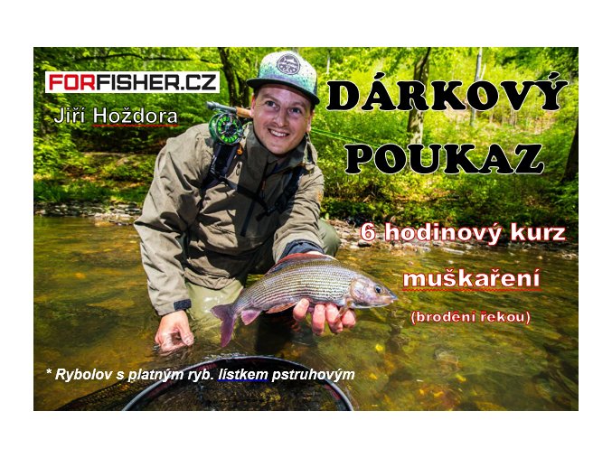 muškaření 6h brodění s lístkem