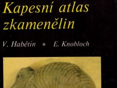 Kapesní atlas zkamenělin - Vladimír Habětín, Ervín Knobloch