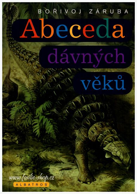 Abeceda dávných věků - Bořivoj Záruba