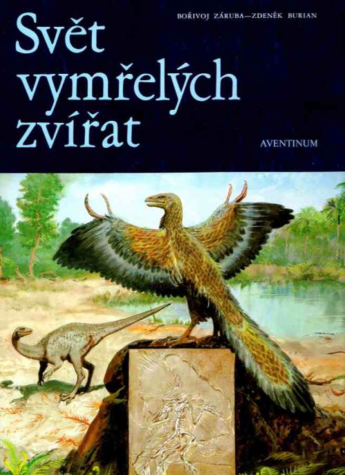 Svět vymřelých zvířat - Bořivoj Záruba