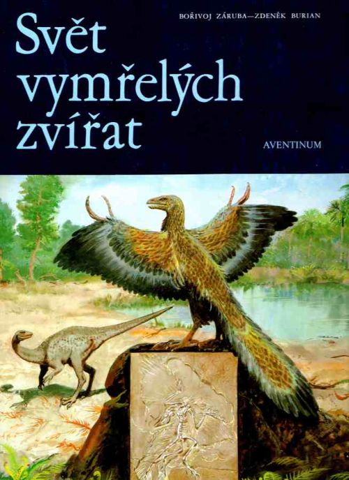 Svět vymřelých zvířat - Bořivoj Záruba