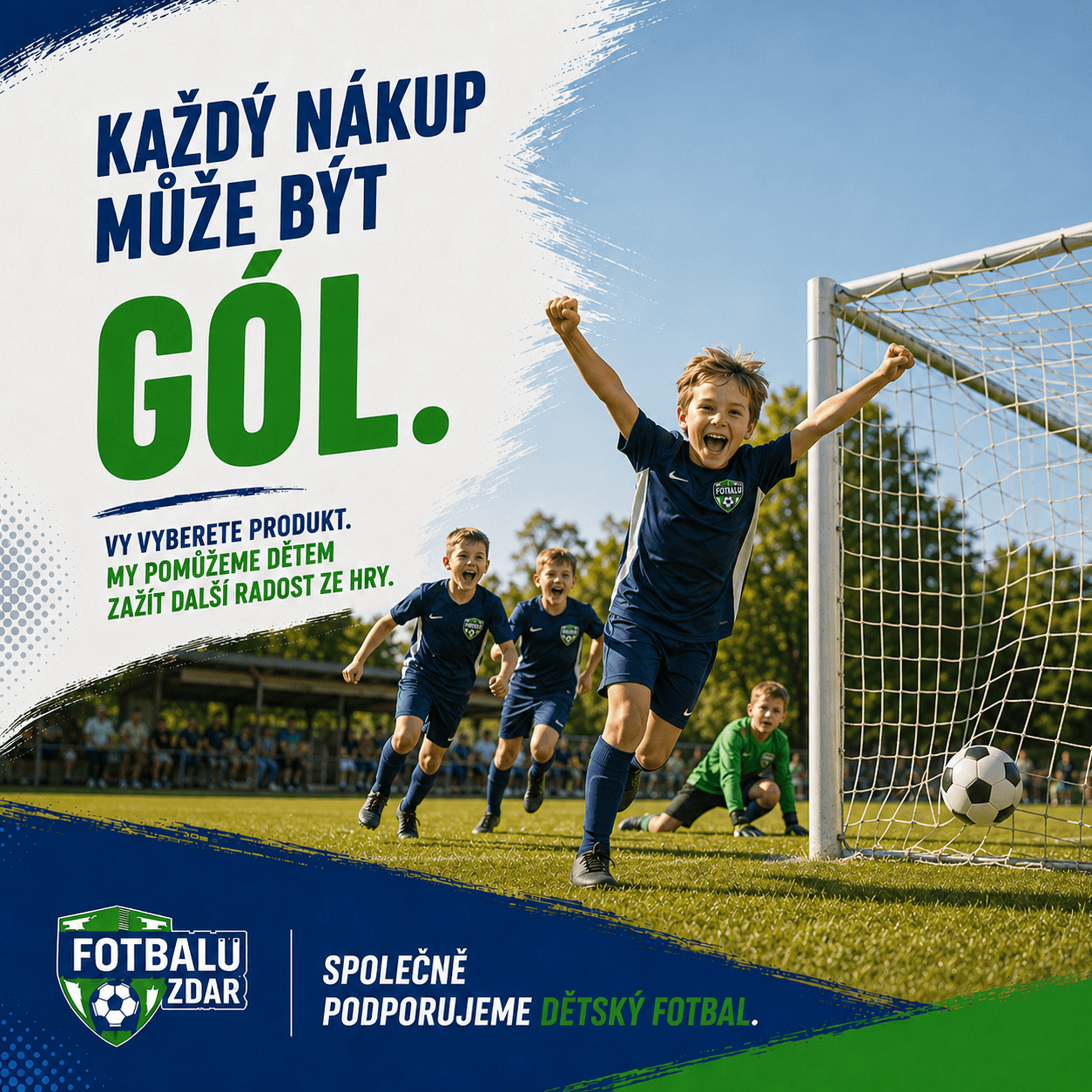 Každý nákup může být gól