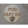 Podtácek pod kafíčko.