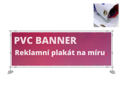 Reklamní PVC Banner Plakát na Míru