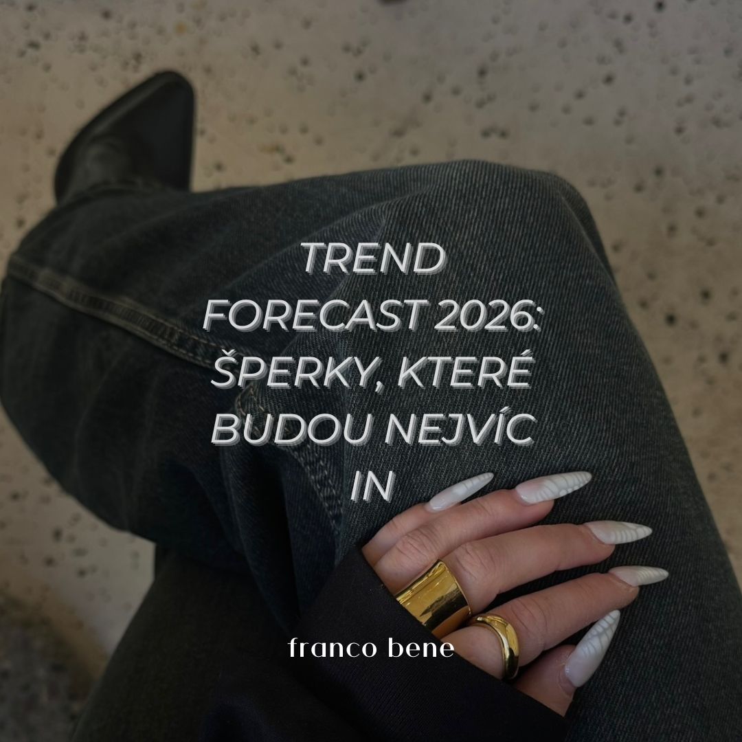 Trend forecast 2026: šperky, které budou nejvíc in