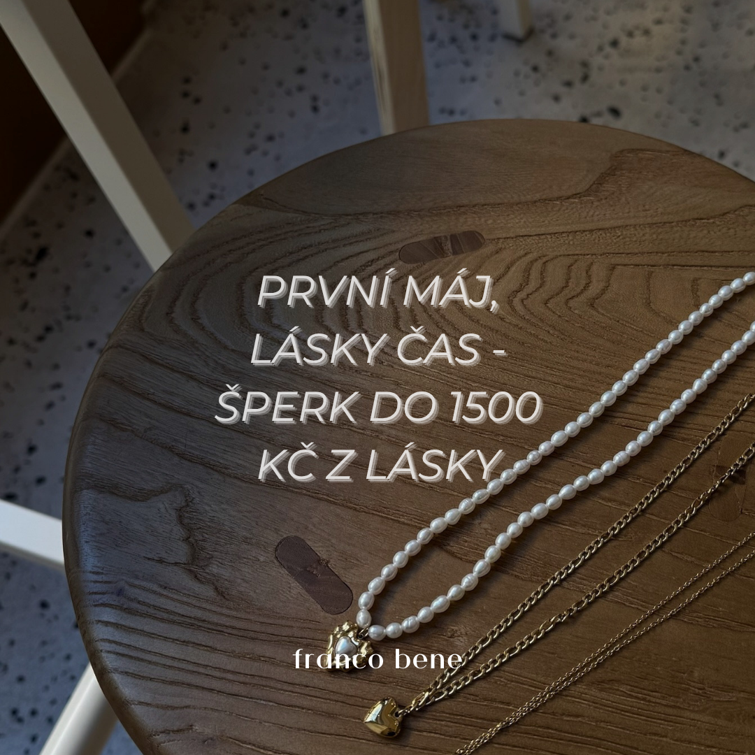 První máj, lásky čas - šperk do 1500 kč z lásky