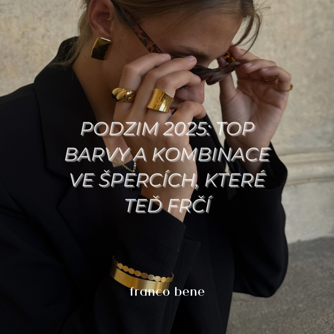 Podzim 2025: Top barvy a kombinace ve špercích, které teď frčí