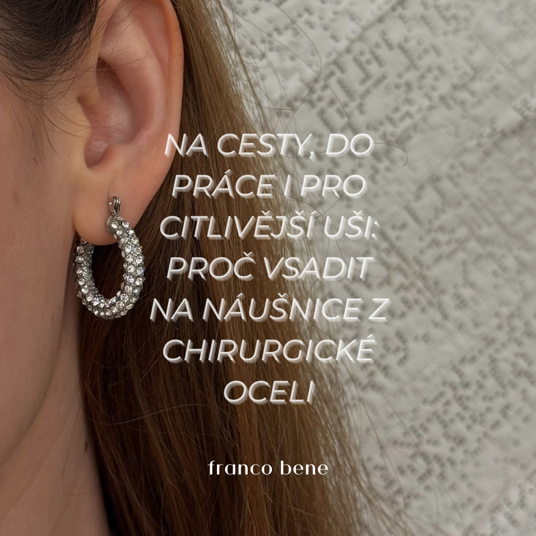 Na cesty, do práce i pro citlivější uši: proč vsadit na náušnice z chirurgické oceli
