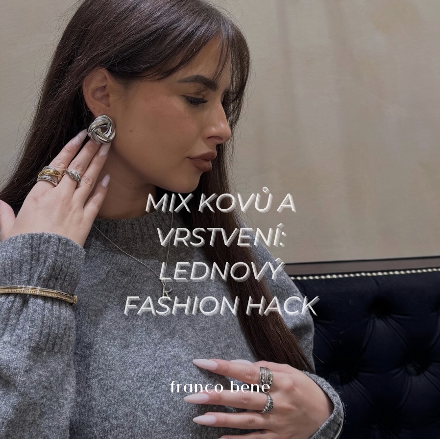 Mix kovů a vrstvení: lednový fashion hack