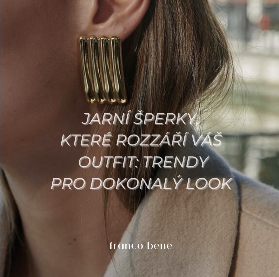 Jarní šperky, které rozzáří váš outfit: Trendy pro dokonalý look