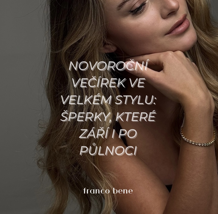 Novoroční večírek ve velkém stylu: šperky, které září i po půlnoci