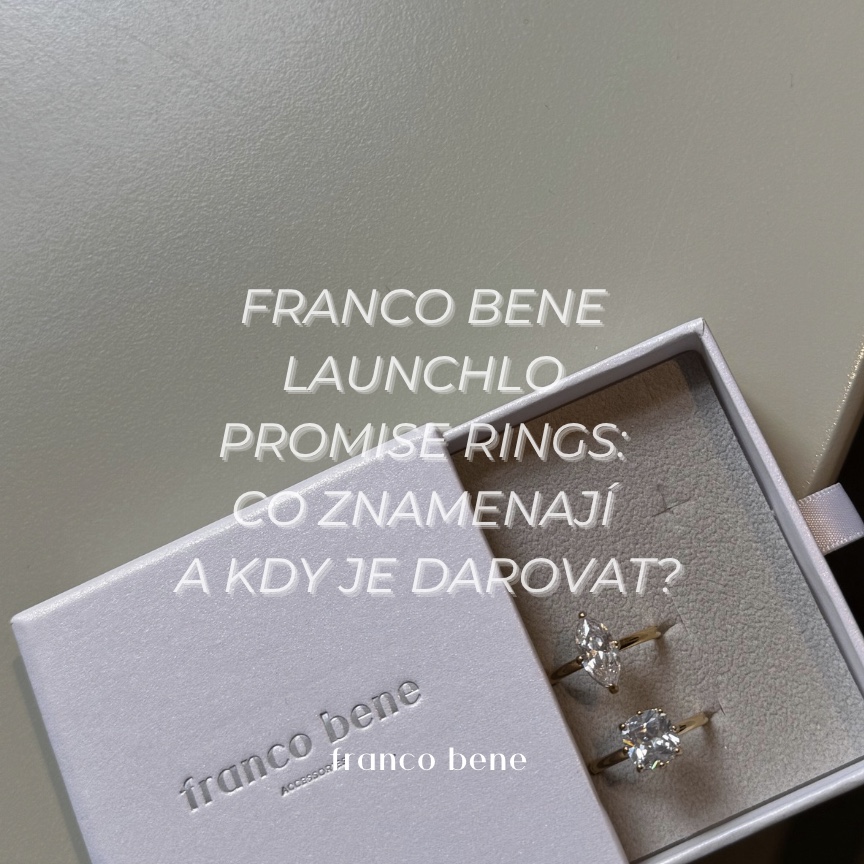 Franco bene launchlo promise rings: Co znamenají a kdy je darovat?