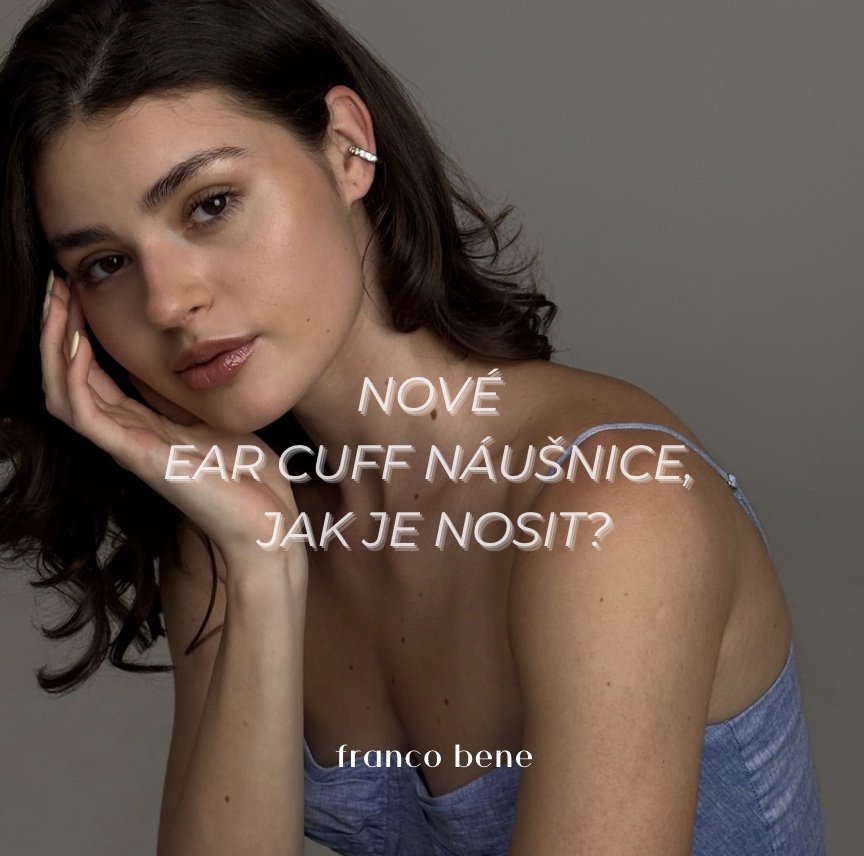 Nové ear cuff náušnice, jak je nosit?