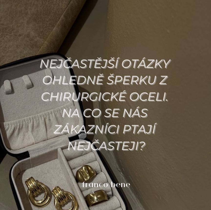 Nejčastější otázky ohledně šperku z chirurgické oceli. Na co se nás zákazníci ptají nejčasteji?