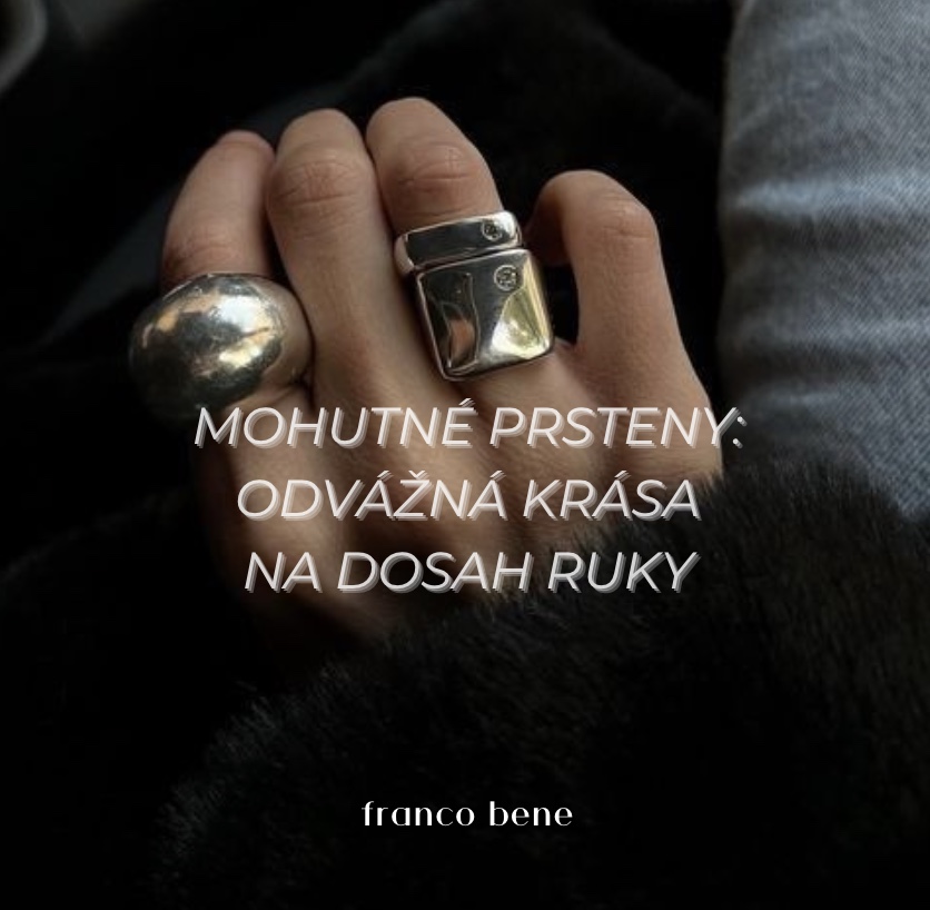 Mohutné prsteny: Odvážná krása na dosah ruky