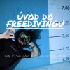 Úvod do Freedivingu (bez konkrétního data)