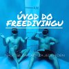 ÚVOD DO FREEDIVINGU (uzavřená skupina)