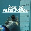 Úvod do Freedivingu (pondělí)