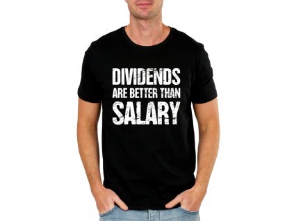 pánské tričko Dividendy lepší než výplata