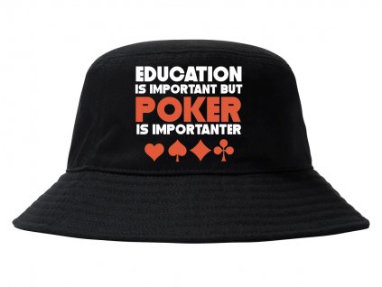 Kloubouček Vzdělání je důležité Ale Poker je důležitější