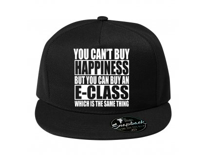 Snapback Nemůžeš si koupit štěstí, ale můžeš si koupit E Class což je to samé