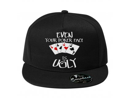 Snapback I Tvůj Pokerface je Ošklivý