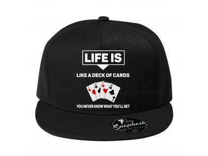 Snapback Život je jako balíček karet nikdy nevíš jaké karty dostaneš