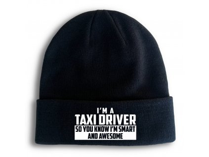 Zimní pletená čepice Jsem řidič taxíku a vím že jsem úžasný a chytrý