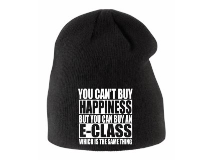 Dětská zimní čepice Nemůžeš si koupit štěstí, ale můžeš si koupit E Class což je to samé
