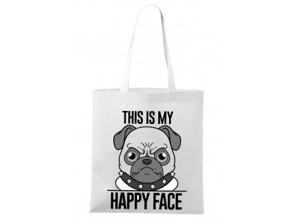 nákupní taška Tohle je můj štastný obličej