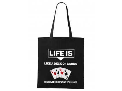 nákupní taška Život je jako balíček karet nikdy nevíš jaké karty dostaneš